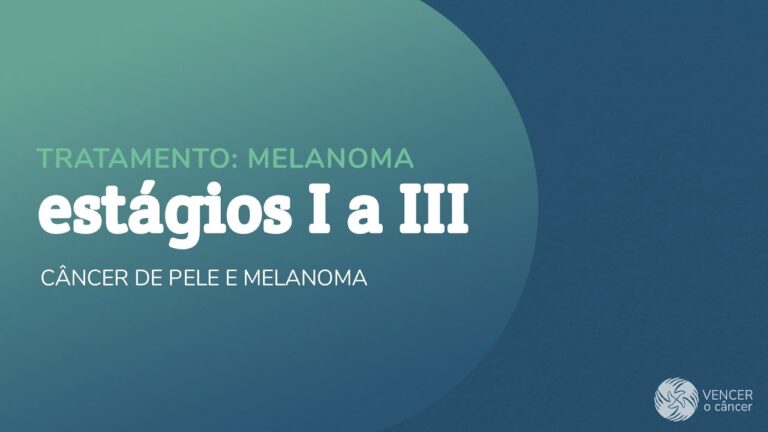 Diagnóstico e Tratamento do Melanoma Inicial: Guia Completo