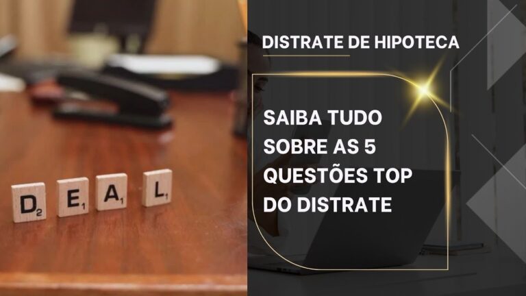 Guia Completo para Distratar sua Hipoteca