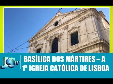 Descubra as Principais Igrejas Cat&oacute;licas em Lisboa