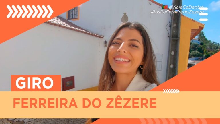 Guia de Atra&ccedil;&otilde;es em Ferreira do Z&ecirc;zere