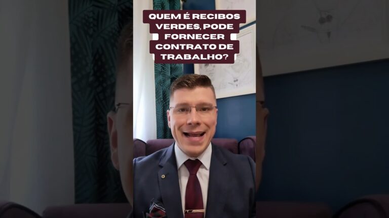 Contrato ou Recibos Verdes: O Que Você Precisa Saber?